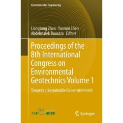 Proceedings of the 8th International Congress on Environmental Geotechnics Volume 1: Towards a Sustainable Geoenvironment