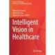 Intelligent Vision in Healthcare