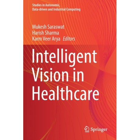 Intelligent Vision in Healthcare