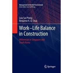 Work-Life Balance in Construction: Millennials in Singapore and South Korea