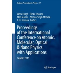 Proceedings of the International Conference on Atomic, Molecular, Optical & Nano Physics with Applications: CAMNP 2019