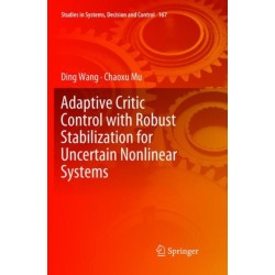Adaptive Critic Control with Robust Stabilization for Uncertain Nonlinear Systems