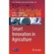 Smart Innovation in Agriculture