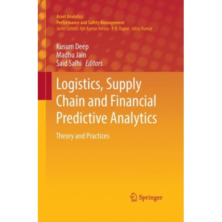 Logistics, Supply Chain and Financial Predictive Analytics: Theory and Practices
