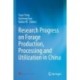 Research Progress on Forage Production, Processing and Utilization in China