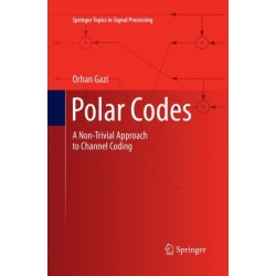 Polar Codes: A Non-Trivial Approach to Channel Coding