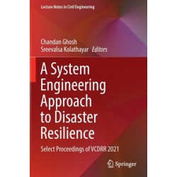A System Engineering Approach to Disaster Resilience: Select Proceedings of VCDRR 2021