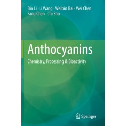 Anthocyanins: Chemistry, Processing & Bioactivity