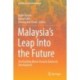 Malaysia’s Leap Into the Future: The Building Blocks Towards Balanced Development