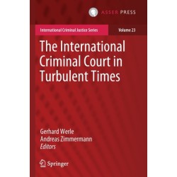 The International Criminal Court in Turbulent Times
