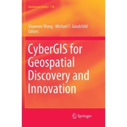 CyberGIS for Geospatial Discovery and Innovation