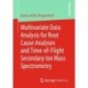 Multivariate Data Analysis for Root Cause Analyses and Time-of-Flight Secondary Ion Mass Spectrometry