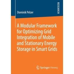 A Modular Framework for Optimizing Grid Integration of Mobile and Stationary Energy Storage in Smart Grids