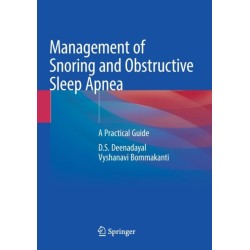 Management of Snoring and Obstructive Sleep Apnea: A Practical Guide