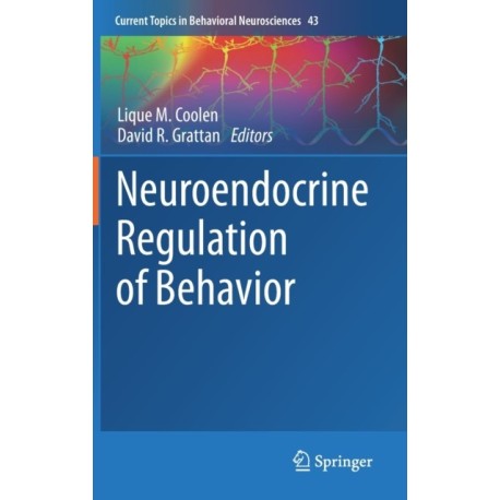 Neuroendocrine Regulation of Behavior