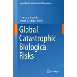 Global Catastrophic Biological Risks