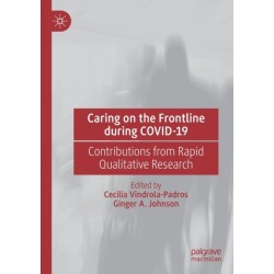 Caring on the Frontline during COVID-19: Contributions from Rapid Qualitative Research