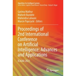 Proceedings of 2nd International Conference on Artificial Intelligence: Advances and Applications: ICAIAA 2021