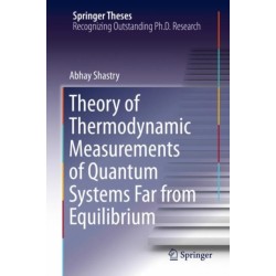 Theory of Thermodynamic Measurements of Quantum Systems Far from Equilibrium