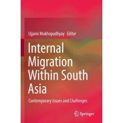 Internal Migration Within South Asia: Contemporary Issues and Challenges