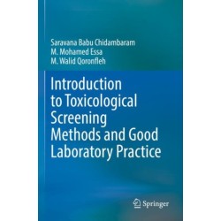 Introduction to Toxicological Screening Methods and Good Laboratory Practice