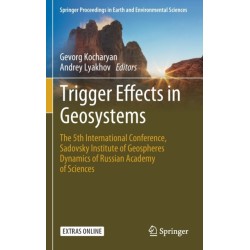 Trigger Effects in Geosystems: The 5th International Conference, Sadovsky Institute of Geospheres Dynamics of Russian Academy of Sciences