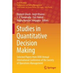 Studies in Quantitative Decision Making: Selected Papers from XXIII Annual International Conference of the Society of Operations Management