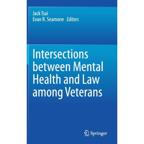 Intersections between Mental Health and Law among Veterans