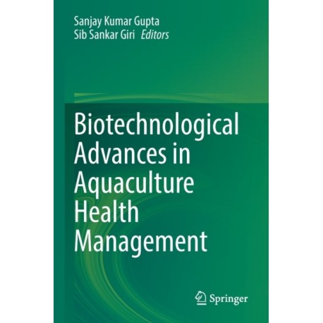 Biotechnological Advances in Aquaculture Health Management