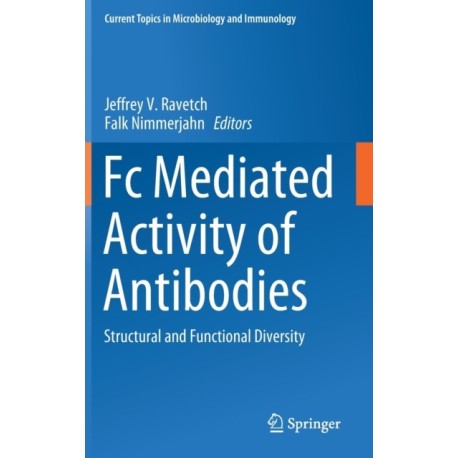 Fc Mediated Activity of Antibodies: Structural and Functional Diversity