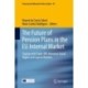 The Future of Pension Plans in the EU Internal Market: Coping with Trade-Offs Between Social Rights and Capital Markets