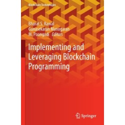Implementing and Leveraging Blockchain Programming