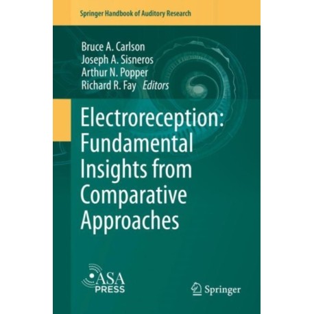 Electroreception: Fundamental Insights from Comparative Approaches