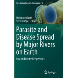 Parasite and Disease Spread by Major Rivers on Earth: Past and Future Perspectives
