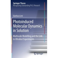 Photoinduced Molecular Dynamics in Solution: Multiscale Modelling and the Link to Ultrafast Experiments