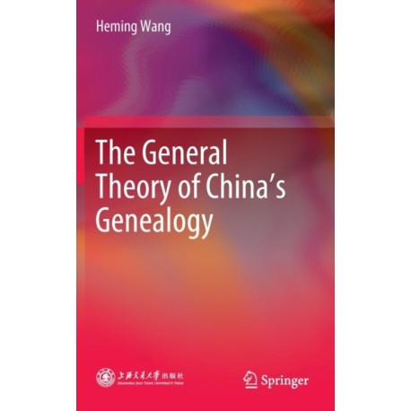 The General Theory of China’s Genealogy