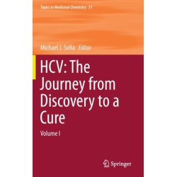 HCV: The Journey from Discovery to a Cure: Volume I