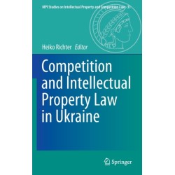 Competition and Intellectual Property Law in Ukraine