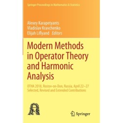 Modern Methods in Operator Theory and Harmonic Analysis: OTHA 2018, Rostov-on-Don, Russia, April 22-27, Selected, Revised and Extended Contributions