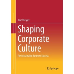 Shaping Corporate Culture: For Sustainable Business Success