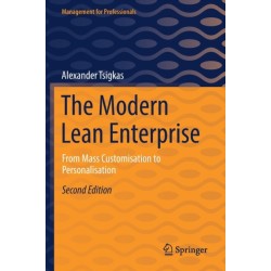 The Modern Lean Enterprise: From Mass Customisation to Personalisation