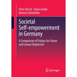 Societal Self-empowerment in Germany: A Comparison of Fridays for Future and Corona Skepticism