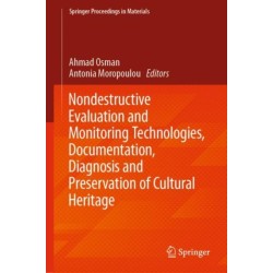 Nondestructive Evaluation and Monitoring Technologies, Documentation, Diagnosis and Preservation of Cultural Heritage