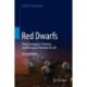 Red Dwarfs: Their Geological, Chemical, and Biological Potential for Life