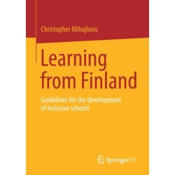 Learning from Finland: Guidelines for the development of inclusive schools