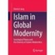 Islam in Global Modernity: Sociological Theory and the Diversity of Islamic Modernities