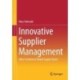 Innovative Supplier Management: Value Creation in Global Supply Chains