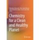 Chemistry for a Clean and Healthy Planet