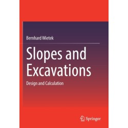 Slopes and Excavations: Design and Calculation