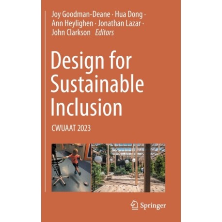 Design for Sustainable Inclusion: CWUAAT 2023